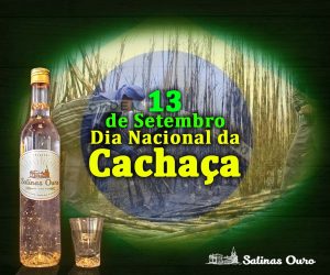 13-de-setembro-dia-nacional-da-cachaca-salinas-ouro